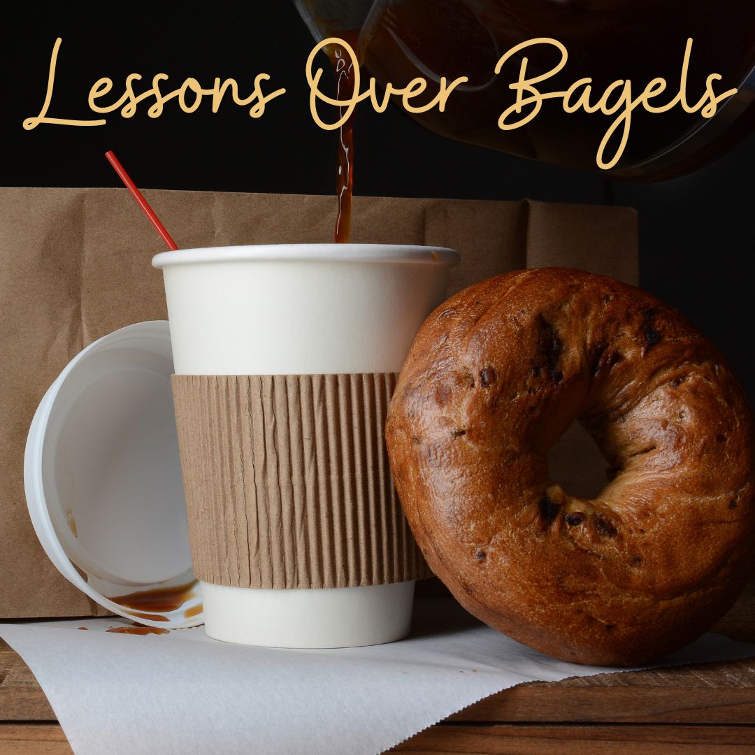 Lessons Over Bagels